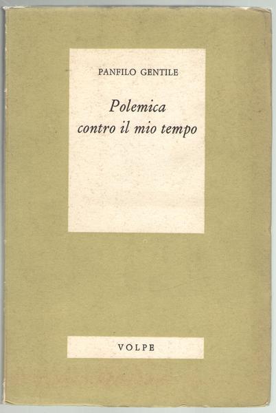 Polemica contro il mio tempo