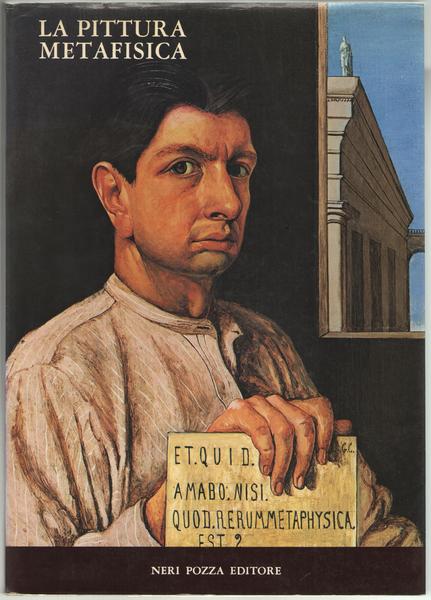 La pittura metafisica. Catalogo della mostra.