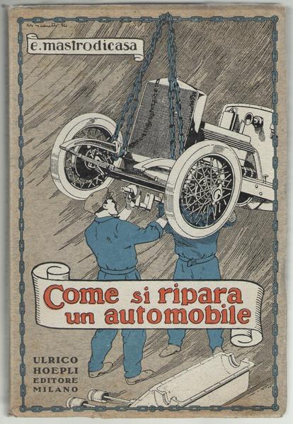 Come si ripara un'automobile. Pagine utili per i meccanici di …