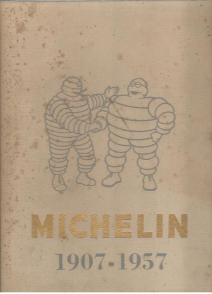 Michelin 1907-1957.