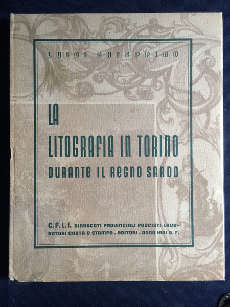 LA LITOGRAFIA IN TORINO DURANTE IL REGNO SARDO.
