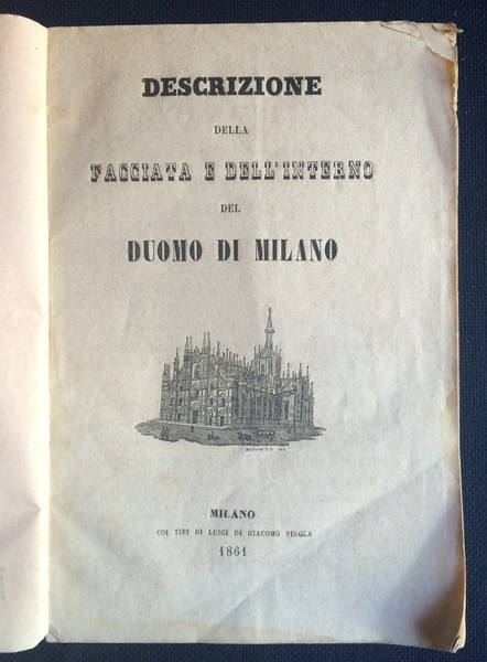DESCRIZIONE DELLA FACCIATA E DELL'INTERNO DEL DUOMO DI MILANO.