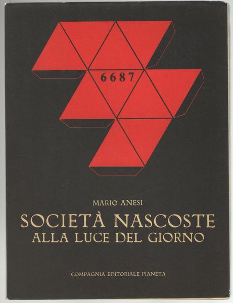 SOCIETÀ NASCOSTE ALL A LUCE DEL GIORNO. Conversazione del signor …