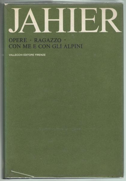 Opere, volume 3: Ragazzo; Con me e con gli alpini.