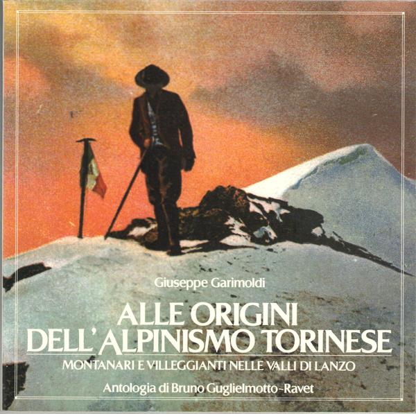 Alle origini dell'alpinismo torinese. Montanari e villeggianti nelle Valli di …
