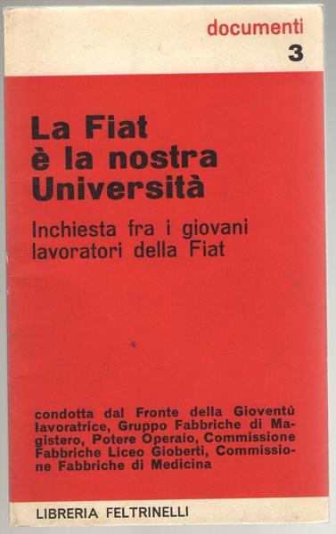 La Fiat è la nostra università. Inchiesta fra i giovani …