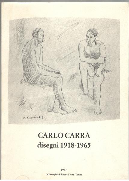 Carlo Carrà disegni 1918-1965.