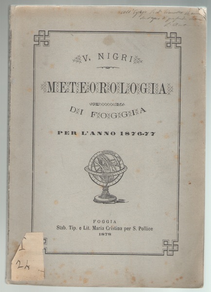 STATO METEOROLOGICO DELLA CITTÀ DI FOGGIA PER L’ANNO 1876-77. RELAZIONE …