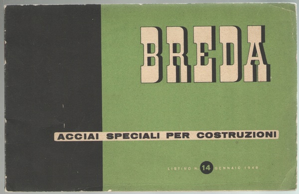 ACCIAI SPECIALI PER COSTRUZIONI Società Italiana Ernesto Breda. Listino N.14 …