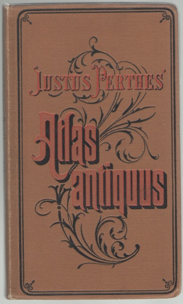 Justus Perthes’ ATLAS ANTIQUUS. Atlas de poche du MONDE ANCIEN. …