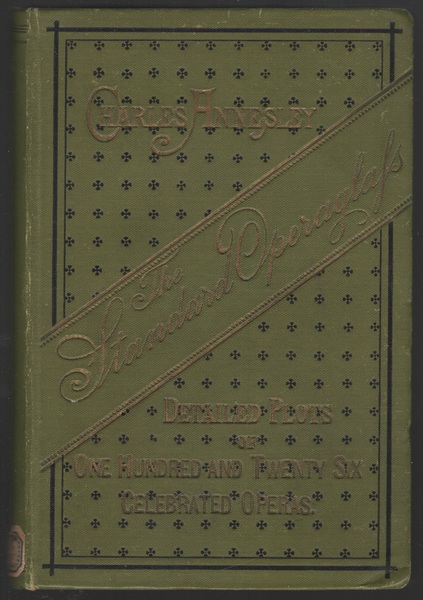 The Standard-Operaglass Containing the Detailed Plots of One Hundred and …
