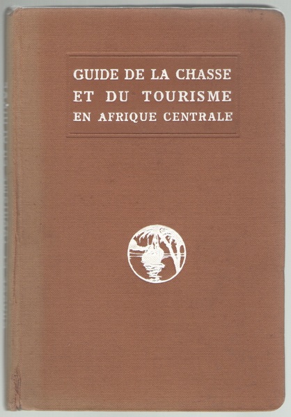GUIDE DE LA CHASSE ET DU TURISME EN AFRIQUE CENTRALE …