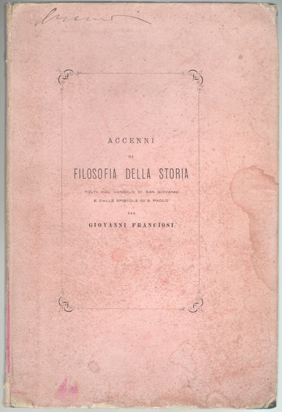 ACCENNI DI FILOSOFIA DELLA STORIA TOLTI DAL VANGELO DI SAN …