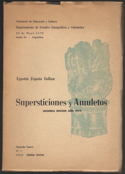 Supersticiones y Amuletos (Segunda Edición Ano 1977).