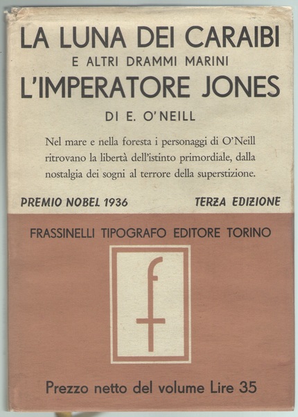 La luna dei Caraibi e altri drammi marini. L’imperatore Jones.
