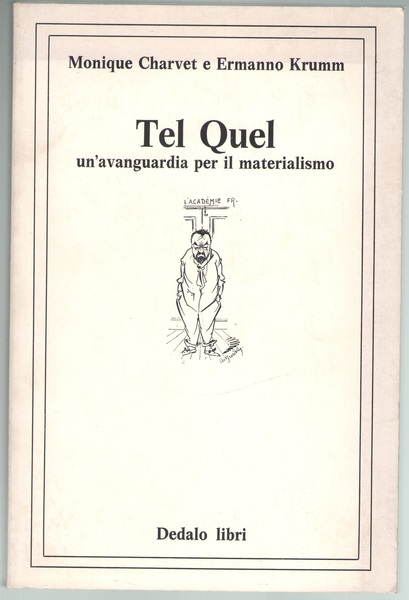 Tel Quel un'avanguardia per il materialismo.