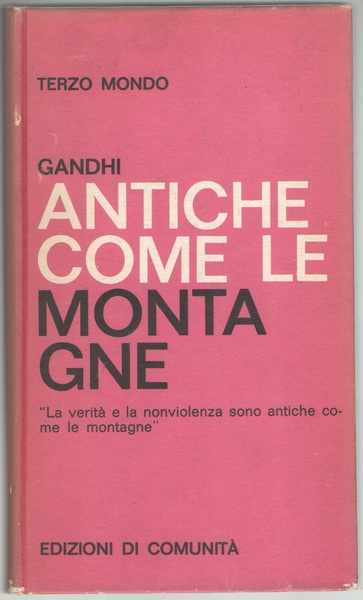 Antiche come le montagne. La vita e il pensiero di …