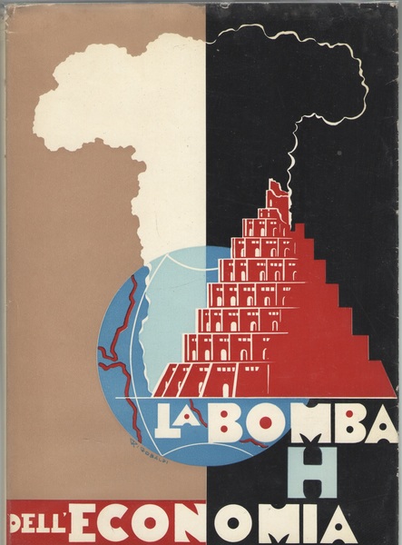 La bomba H dell’economia.