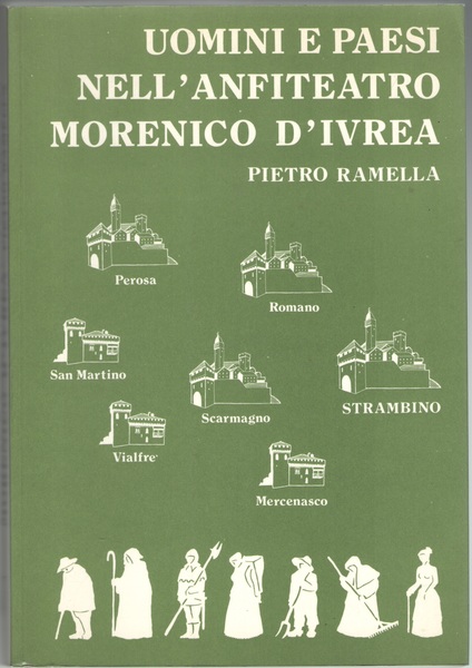 Uomini e paesi nell’anfiteatro morenico d’Ivrea. L’area di Strambino.