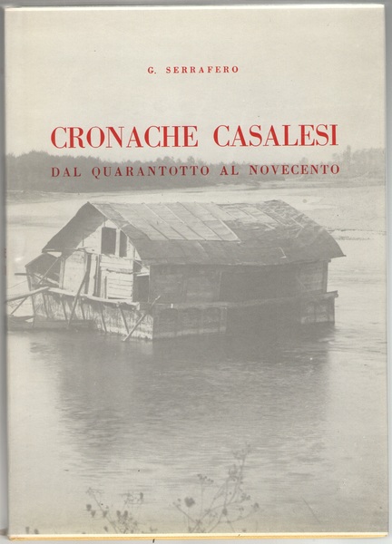 Cronache Casalesi dal Quarantotto al Novecento.