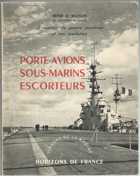 Porte-avions Sous-Marins Escorteurs.