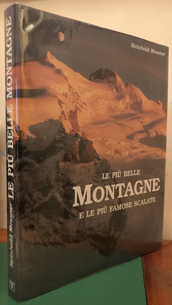 Le più belle montagne e le più famose scalate.