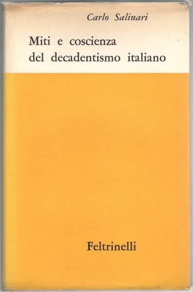 Miti e coscienza del decadentismo italiano (D’Annunzio, Pascoli, Fogazzaro e …