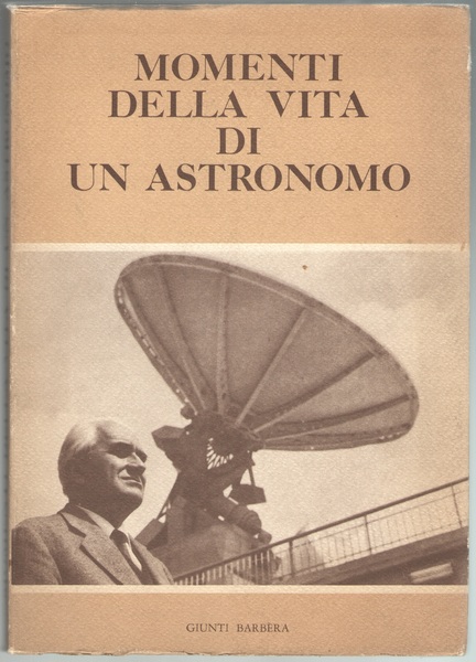 Momenti della vita di un astronomo.