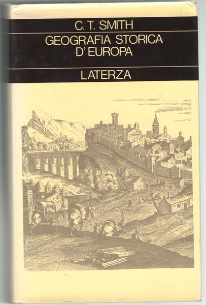 Geografia Storica d'Europa. Dalla Preistoria al XIX Secolo.