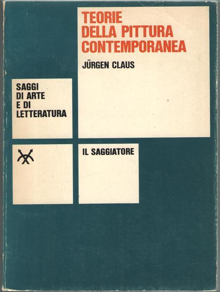 Teorie della pittura contemporanea nelle testimonianze degli artisti.
