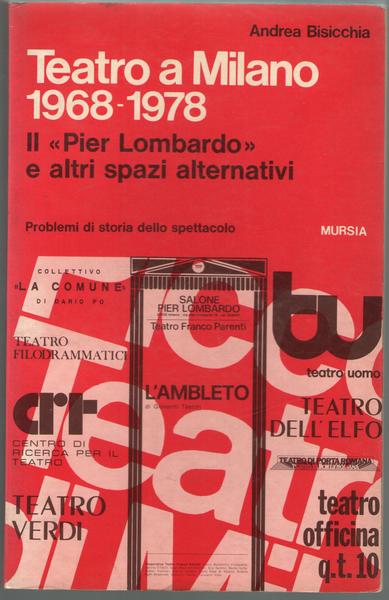 Teatro a Milano 1968-1978. Il Pier Lombardo e altri spazi …