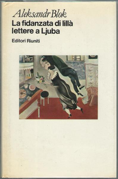 La fidanzatadi lillà. Lettera a Ljuba.