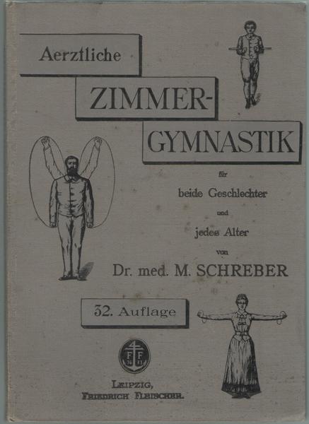 Ärztliche Zimmergymnastik oder System der ohne Gerät und Beistand überall …