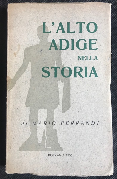 L'Alto Adige nella storia.