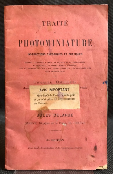 Traité de Photominiature. Instructions théoriques et pratiques initiant l'amateur a …
