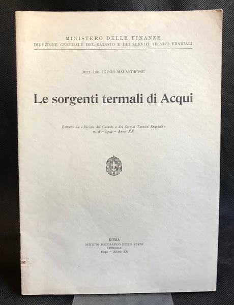 Le sorgenti termali di Acqui. Estratto da Rivista del Catasto …