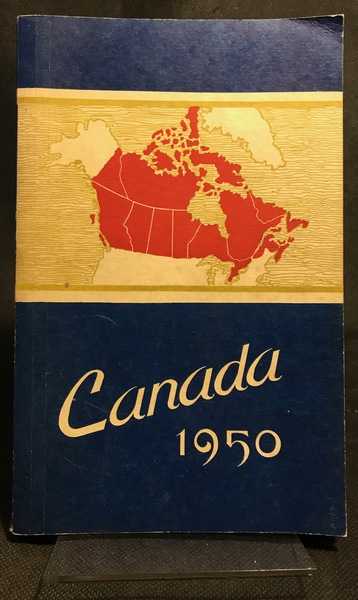 Canada 1950. The Official Handbook of Present Conditions and Recent …