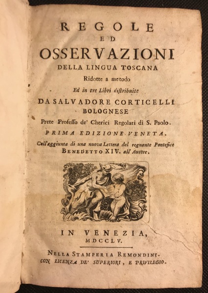 REGOLE ED OSSERVAZIONI DELLA LINGUA TOSCANA Ridotte a metodo Ed …