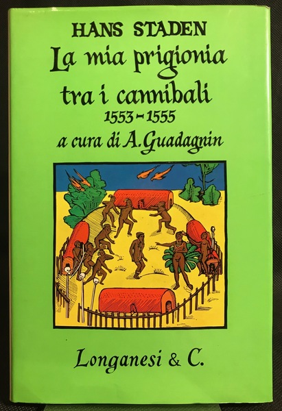 La mia prigionia tra i cannibali 1553-1555.