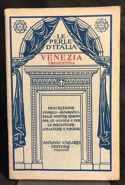 Le Perle d'Italia. Descrizione Storico-Geografica delle nostre Regioni per le …