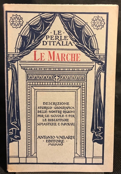 Le Perle d'Italia. Descrizione Storico-Geografica delle nostre Regioni per le …