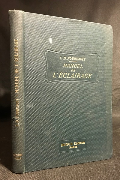 Manuel de l'éclarage et Applications pratiques aux ateliers, magasins, habitations, …