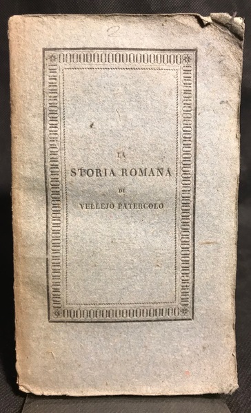 ISTORIA ROMANA DI VELLEJO PARTERCOLO per la prima volta volgarizzata …