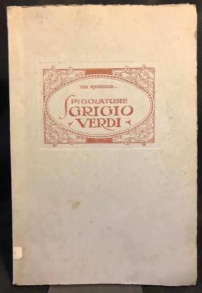 Per ricordare. Spigolature grigio-verdi.