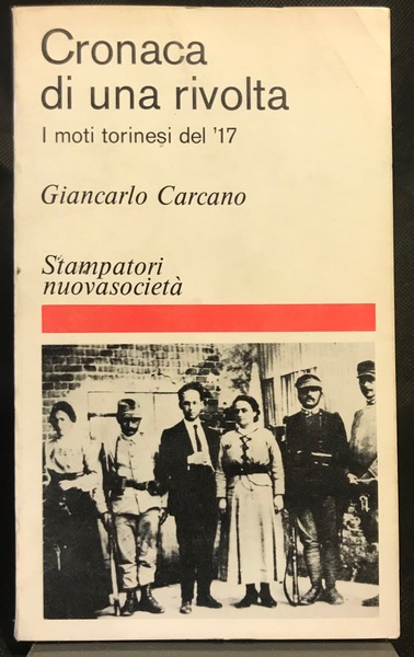 Cronaca di una rivolta. I moti torinesi del '17.