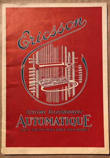 Description du Système Téléphonique Automatique L. M. Ericsson avec sélecteurs …
