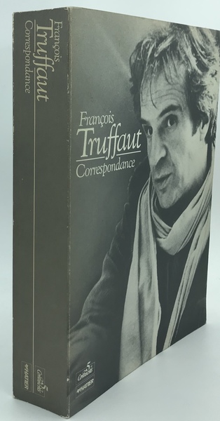 François Truffaut Correspondance 1945-1984. Lettres recuillies par Gilles Jacob et …