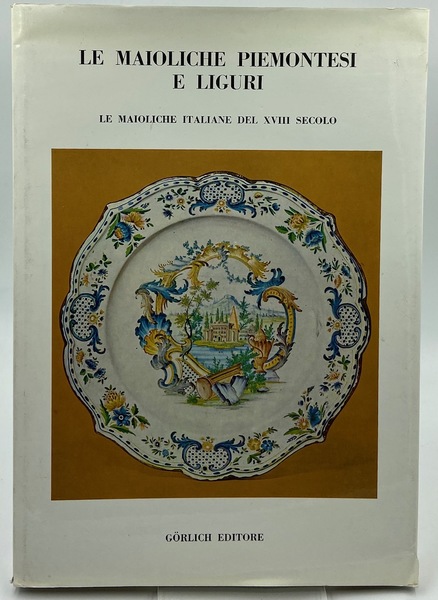 Le maioliche italiane del XVIII secolo: LE MAIOLICHE PIEMONTESI E …