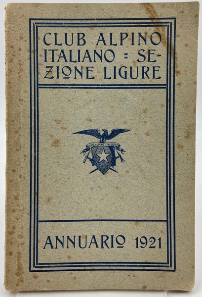 Club Alpino Italiano. Sezione Ligure. Annuario 1921.