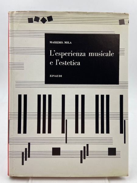 L'esperienza musicale e l'estetica. Seconda edizione riveduta e ampliata.